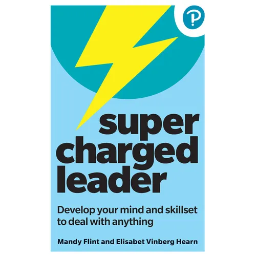 Supercharged Leader: Develop Your Mind and Skillset to Deal with Anything - Paperback