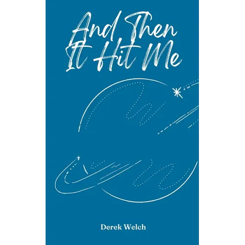 And Then It Hit Me - Paperback