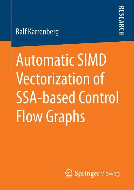 Automatic Simd Vectorization of Ssa-Based Control Flow Graphs - Paperback