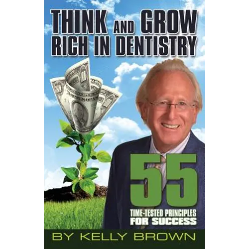 Think and Grow Rich in Dentistry - Paperback