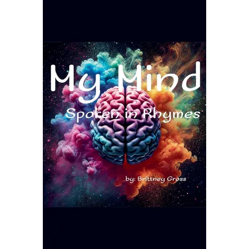 My Mind, Spoken in Rhymes - Paperback