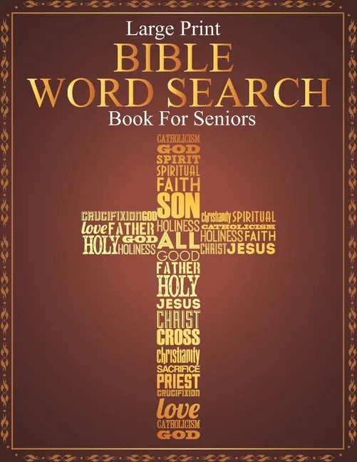 Large Print Bible Word Search Book For Seniors: Large Print Bible Paperback Games - Gifts For Senior Citizens Women And Men - Bible Find a Word - Paperback