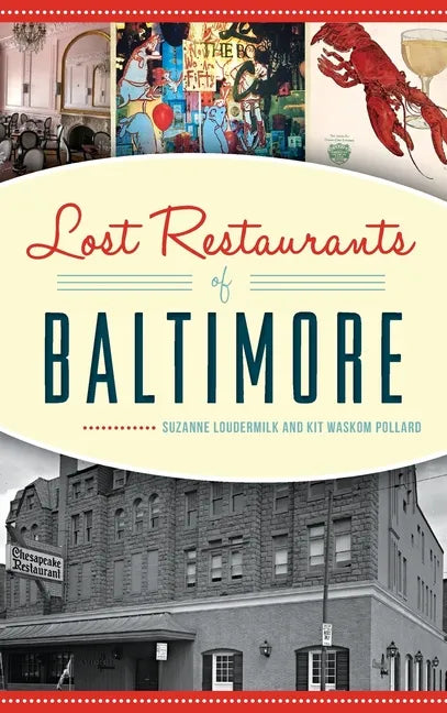 Lost Restaurants of Baltimore - Hardcover