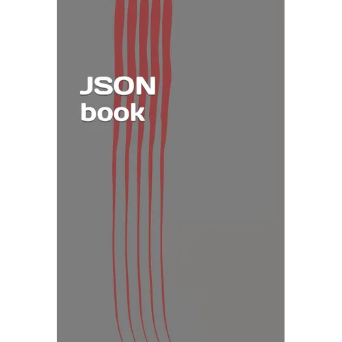 JSON Book: Easy Learning of JavaScript Standard Object Notation - Paperback