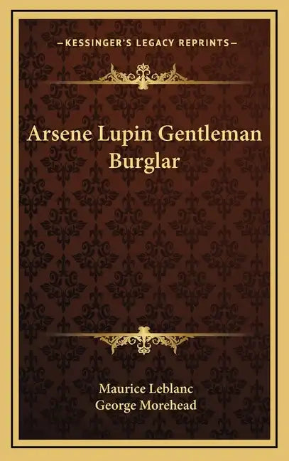 Arsene Lupin Gentleman Burglar - Hardcover