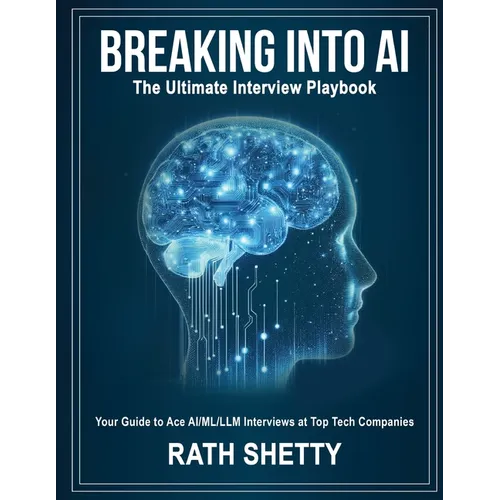 Breaking into AI: The Ultimate Interview Playbook - Paperback