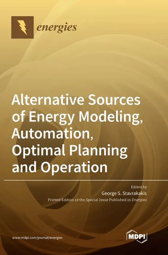 Alternative Sources of Energy Modeling, Automation, Optimal Planning and Operation - Hardcover