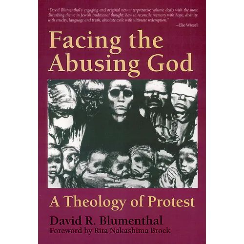 Facing the Abusing God: A Theology of Protest - Paperback
