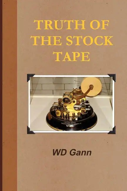 Truth of the Stock Tape - Paperback