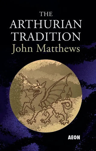 The Arthurian Tradition - Paperback