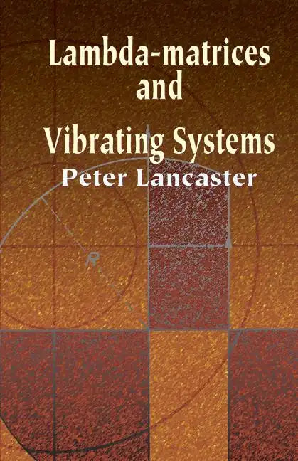 Lambda-Matrices and Vibrating Systems - Paperback