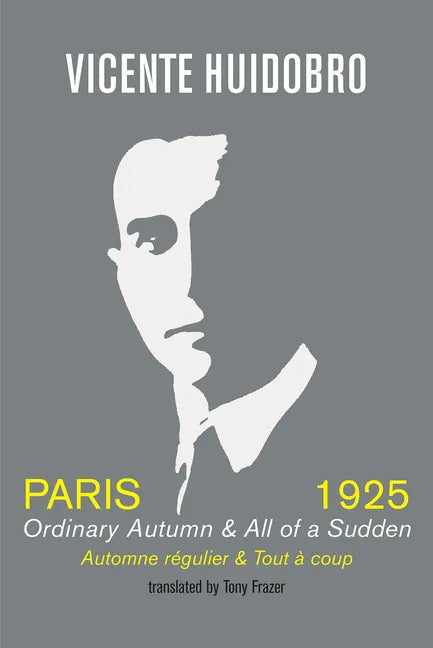 Paris, 1925: Ordinary Autumn & All of Sudden - Paperback