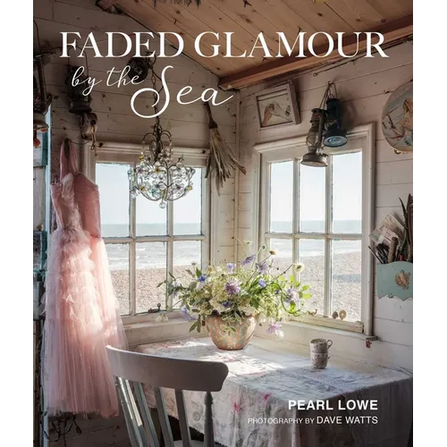 Faded Glamour by the Sea - Hardcover