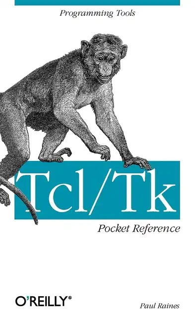 Tcl/TK Pocket Reference: Programming Tools - Paperback