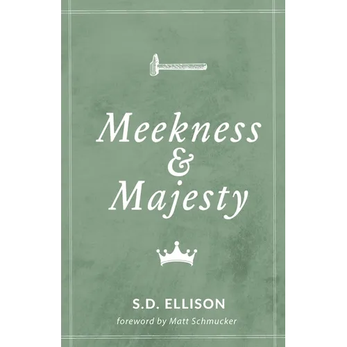 Meekness and Majesty - Paperback