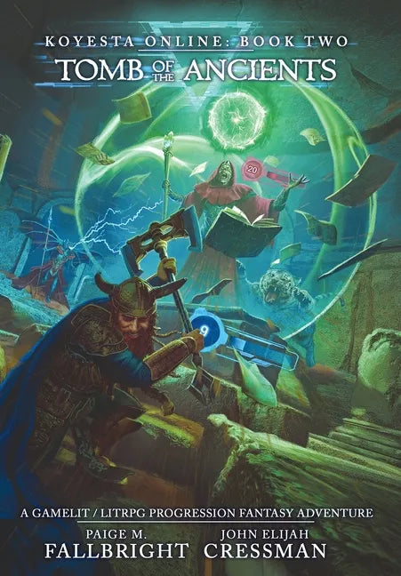 Koyesta Online - Tomb of the Ancients: A GameLit / LitRPG Progression Fantasy Adventure - Hardcover