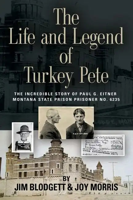 The Life and Legend of Turkey Pete - Paperback