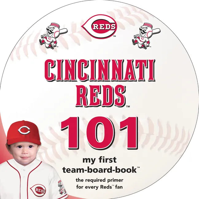Cincinnati Reds 101 - Board Book