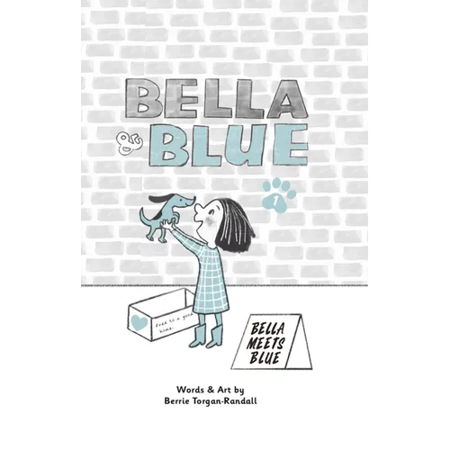 Bella & Blue: Bella Meets Blue - Hardcover