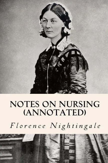 Notes on Nursing (annotated) - Paperback