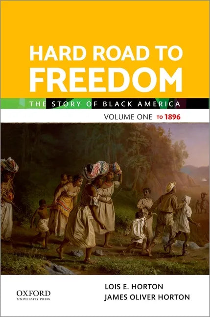 Hard Road to Freedom Volume One: The Story of Black America - Paperback