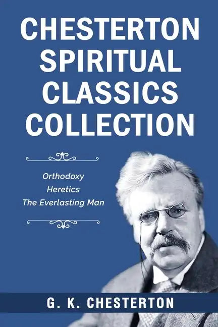 Chesterton Spiritual Classics Collection - Paperback