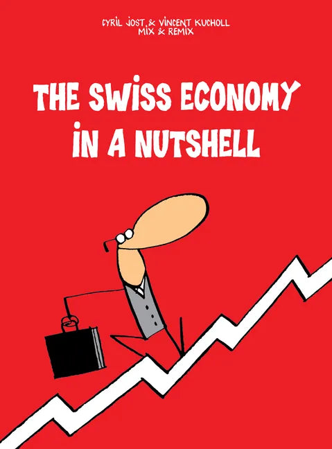 The Swiss Economy in a Nutshell - Paperback