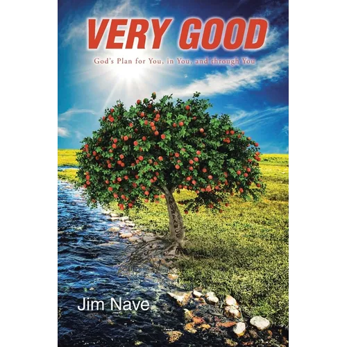 Very Good: God's Plan for You, in You, and through You - Paperback