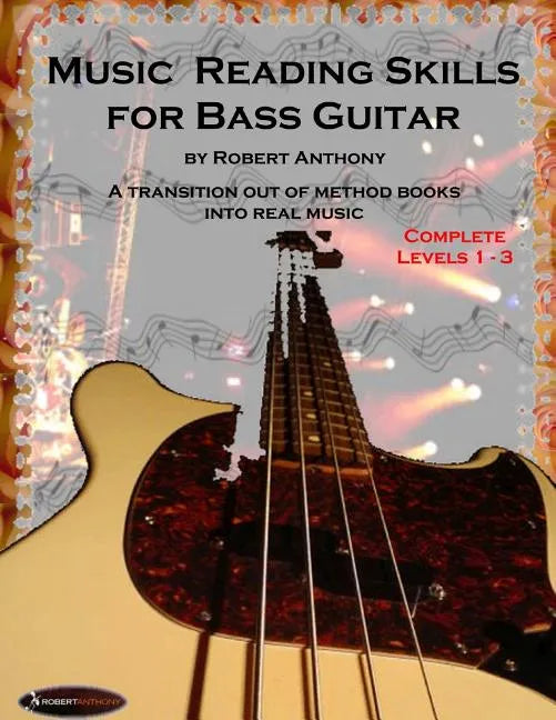 Music Reading Skills for Bass Guitar Complete Levels 1 - 3 - Paperback