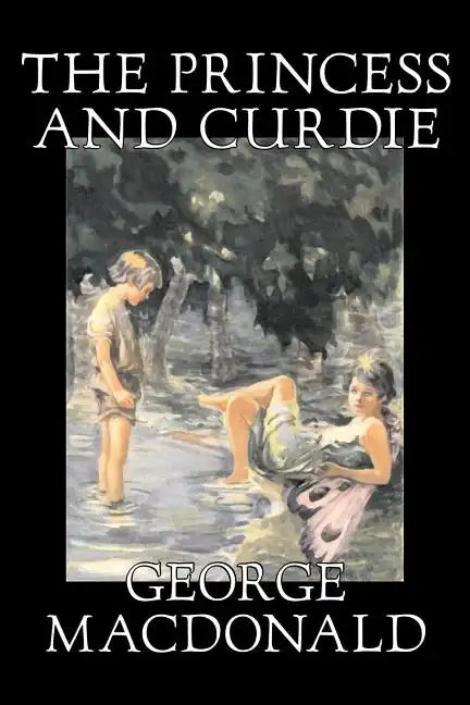The Princess and Curdie by George Macdonald, Classics, Action & Adventure - Paperback