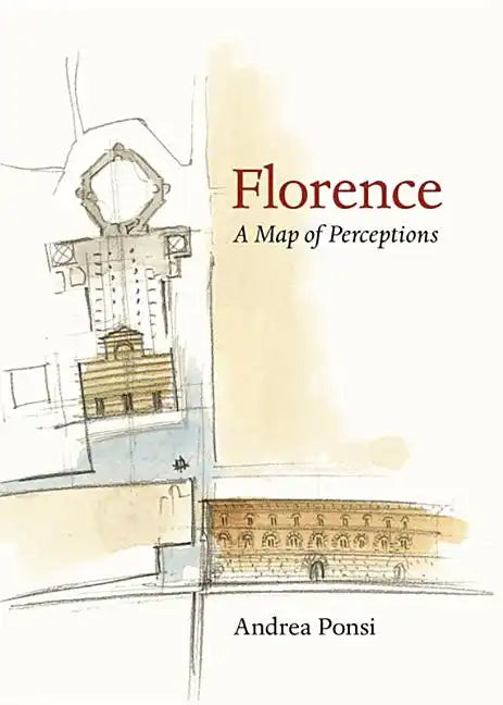 Florence: A Map of Perceptions - Paperback