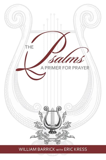 The Psalms: A Primer for Prayer - Paperback