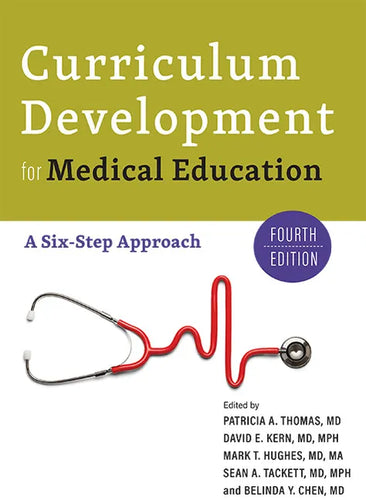 Curriculum Development for Medical Education: A Six-Step Approach - Paperback