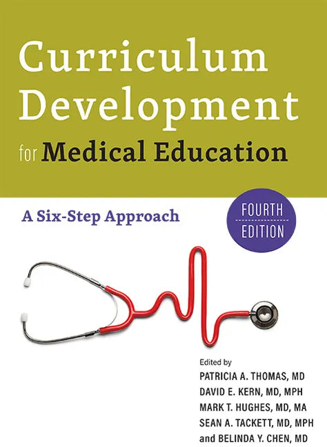 Curriculum Development for Medical Education: A Six-Step Approach - Paperback