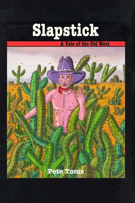 Slapstick: A Tale of the Old West - Paperback