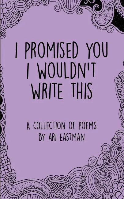 I Promised You I Wouldn't Write This - Paperback