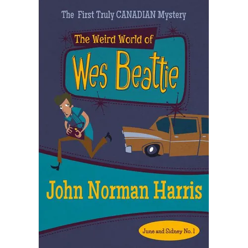 The Weird World of Wes Beattie - Paperback