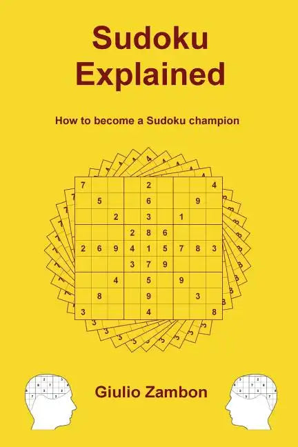 Sudoku Explained: How to become a Sudoku champion - Paperback