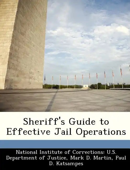 Sheriff's Guide to Effective Jail Operations - Paperback