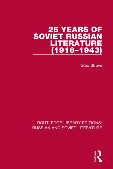 25 Years of Soviet Russian Literature (1918-1943) - Paperback