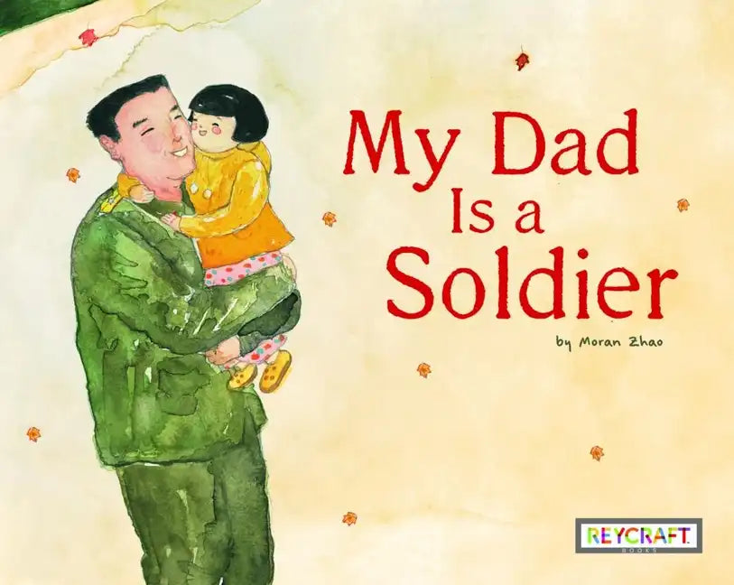My Dad Is a Soldier - Hardcover