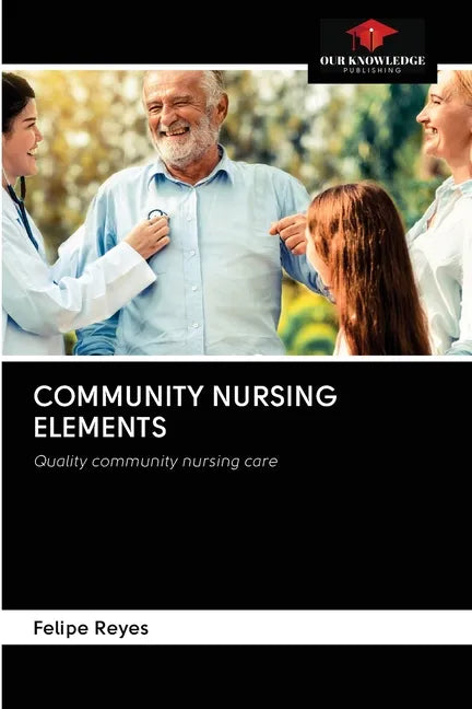 Community Nursing Elements - Paperback