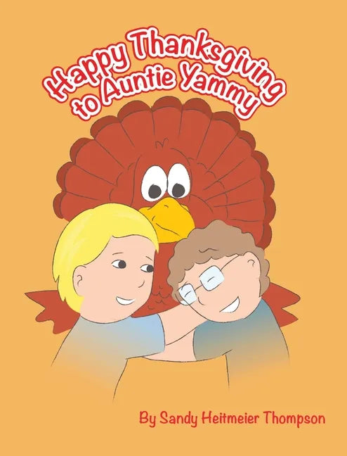 Happy Thanksgiving to Auntie Yammy - Hardcover