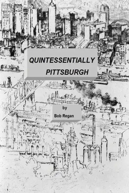 Quintessentially Pittsburgh - Paperback