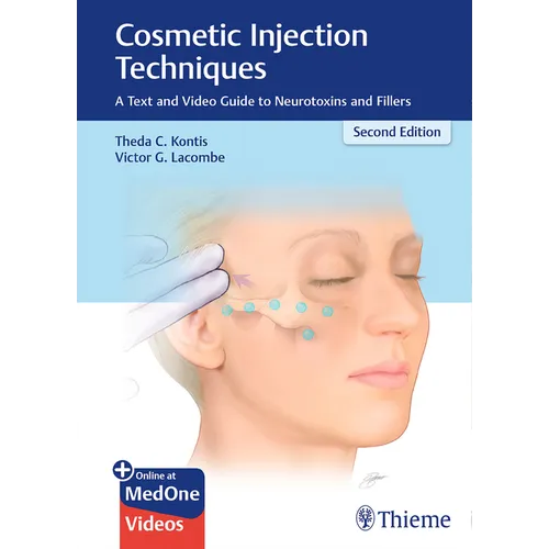 Cosmetic Injection Techniques: A Text and Video Guide to Neurotoxins and Fillers - Hardcover