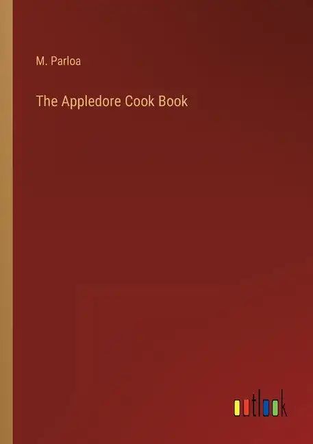 The Appledore Cook Book - Paperback