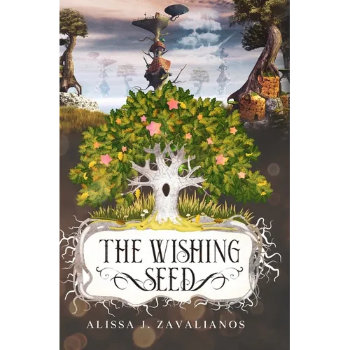 The Wishing Seed - Hardcover