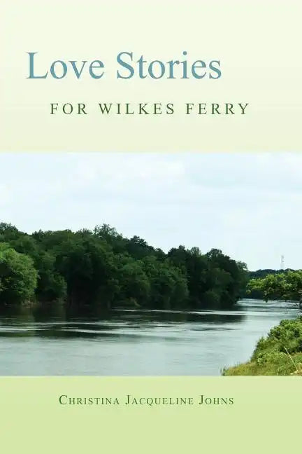 Love Stories for Wilkes' Ferry - Paperback