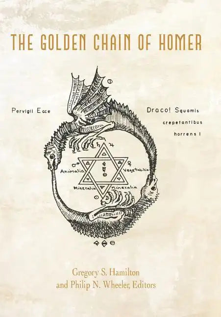 The Golden Chain of Homer: Aurea Catena Homeri - Hardcover