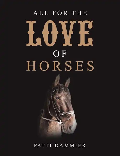 All for the Love of Horses - Paperback